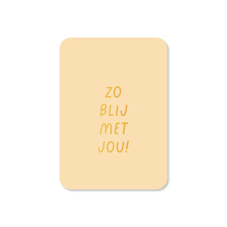 Minikaart: Zo blij met jou
