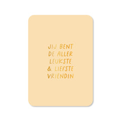 Kaart Leukste en Liefste Vriendin
