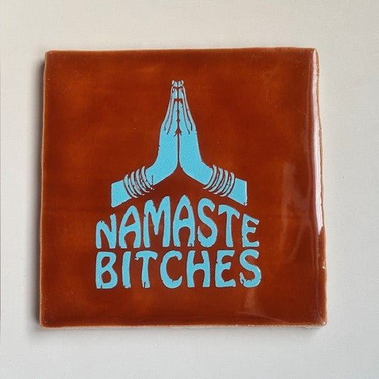 Tegel: Namaste bitches