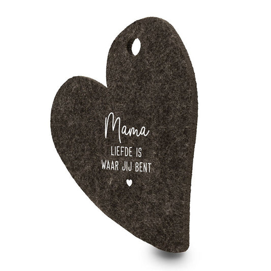 Vilten Onderzetter Hart – Mama, liefde is waar jij bent