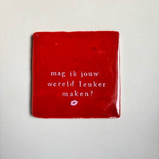 Tegel: Mag ik jou wereld leuker maken.