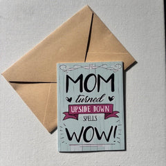 Kaart: Mom turned upside down spells WOW!