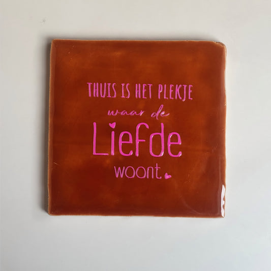 Tegel: Thuis is het plekje waar de liefde woont