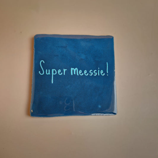 Tegel: Super meessie