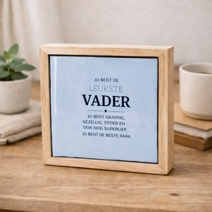 Liefs lijstje: Jij bent de leukste vader.